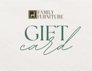 Family Furniture Gift Card